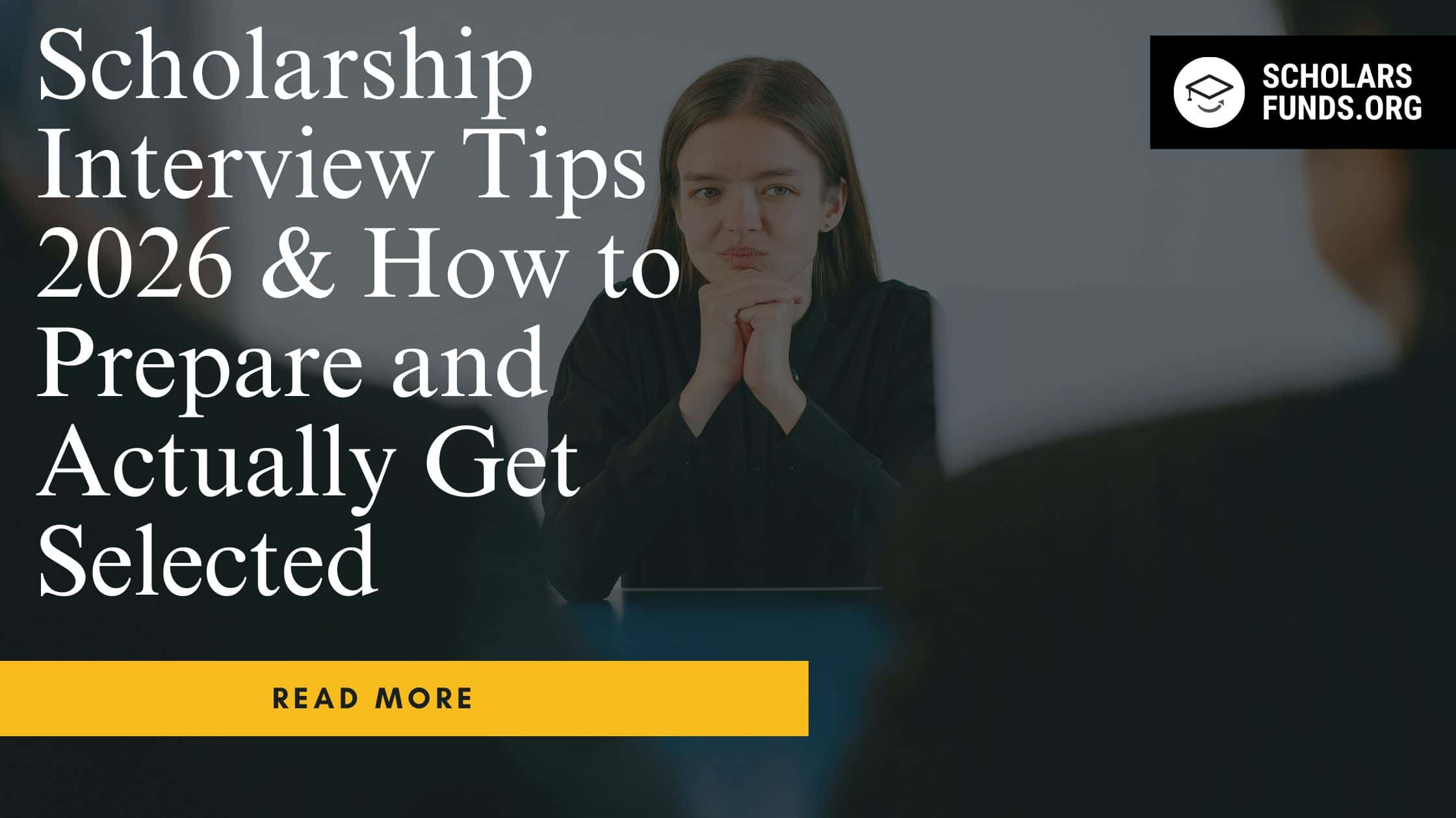 Scholarship Interview Tips 2026 & How to Prepare and Actually Get Selected