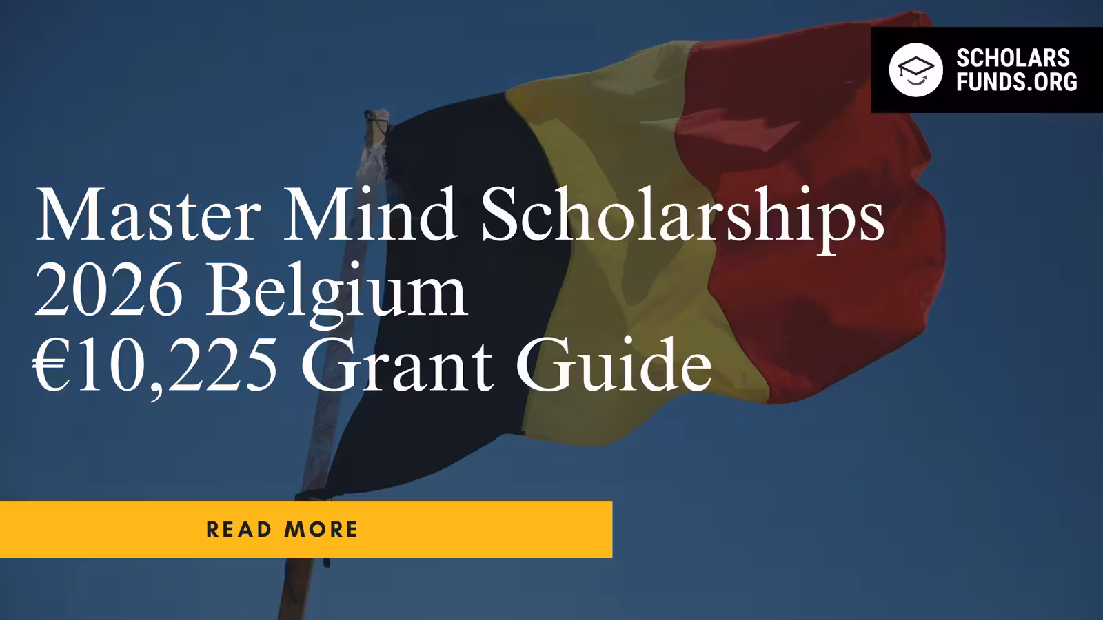 Master Mind Scholarships 2026 Belgium | €10,225 Grant Guide