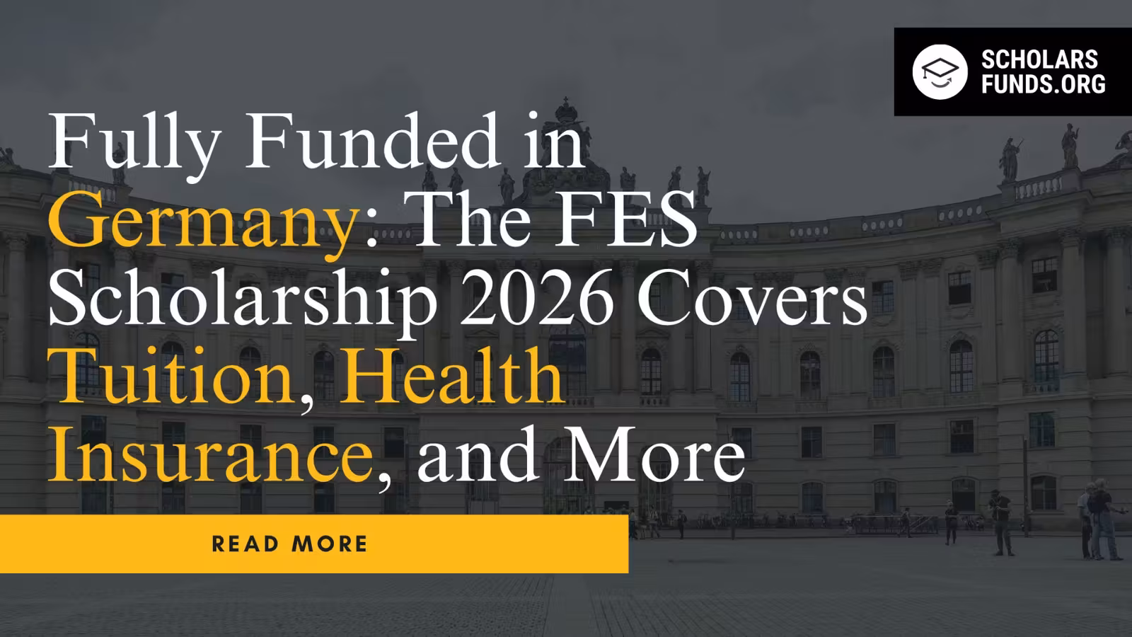 Fully Funded in Germany: The FES Scholarship 2026 Covers Tuition, Health Insurance, and More
