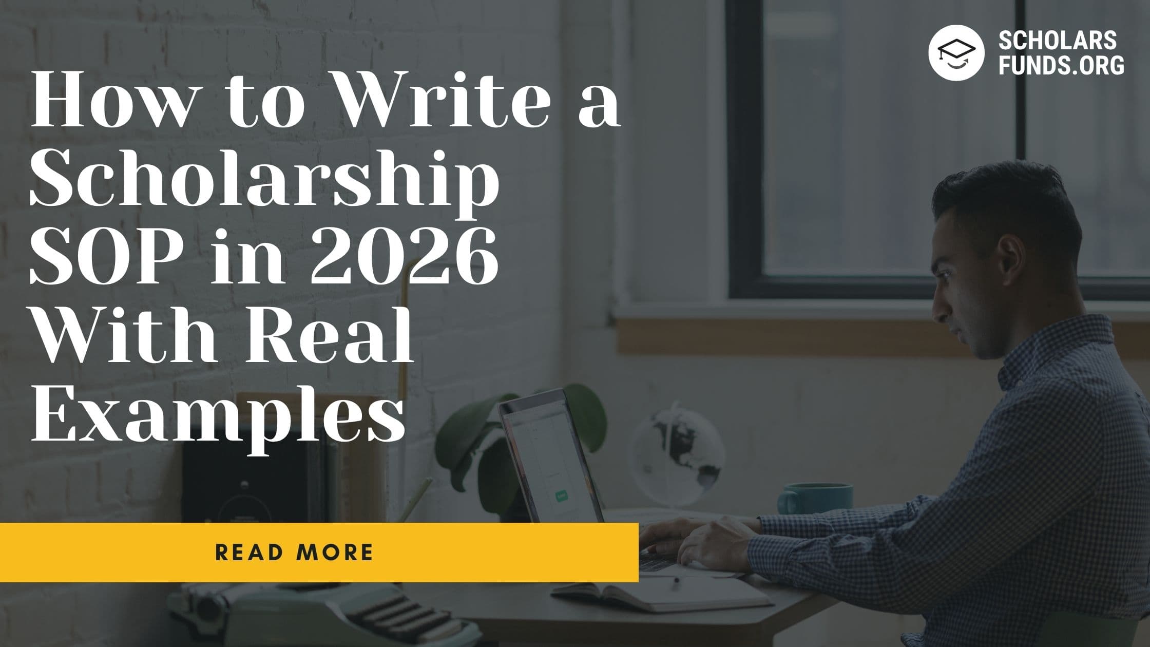 How to Write a Scholarship SOP in 2026 - With Real Examples