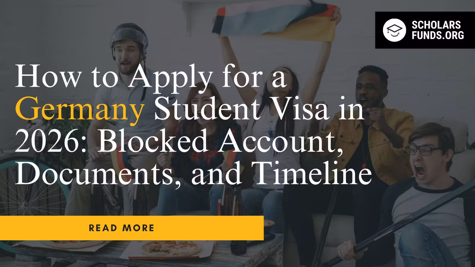How to Apply for a Germany Student Visa in 2026 Blocked Account, Documents, and Timeline